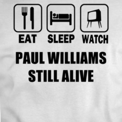 Eat Sleep Watch Paul Williams Still Alive Movie T Shirt