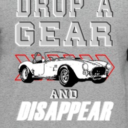 1966 Ac Cobra Drop A Gear And Disappear Car Enthusiasts T Shirt