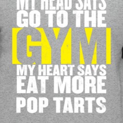 My Heart Says Eat More Pop Tarts Funny Food Gym T Shirt