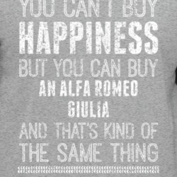 You Can't Buy Happiness Alfa Romeo Giulia Car Lover Worn Look T Shirt