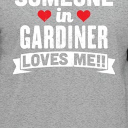 Someone In Gardiner Maine Loves Me Funny Cool City T Shirt