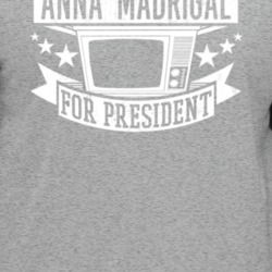 Anna Madrigal For President Tv Show Character Funny T Shirt