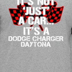 Dodge Charger Daytona Not Just A Car Funny Car Lovers T Shirt