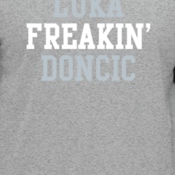 Luka Freakin Doncic Dallas Basketball Player Sports Fan T Shirt