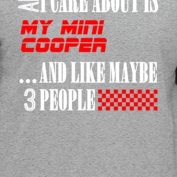 All I Care About Is Mini Cooper Car Lover Cool Funny T Shirt