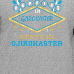 What Happens In Gjirokaster Stays In Albania City Parody T Shirt