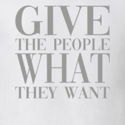 Give The People What They Want Quote Letters Cool Women Trendy Gift T 