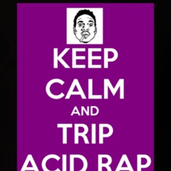 Keep Kalm And Trip Acid Rap Music Fan Tsirt T Shirt