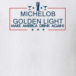 Michelob Golden Light Make America Drink Again Funny T Shirt