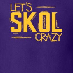 Let's Skol Crazy Minnesota Football T Shirt
