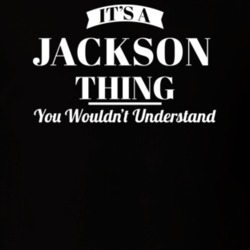 Jackson It's A Custom First Name Thing Trending Gift T Shirt