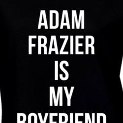 Adam Frazier Is My Boyfriend Pittsburgh Baseball Team Fan Ladies T Shi