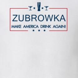Zubrowka Make America Drink Again Funny T Shirt