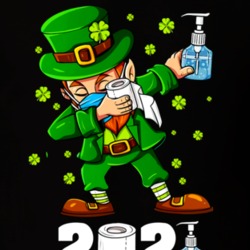 Happy St Patrick's Day 2021 Dabbing Shamrock Quarantine St Patricks Da