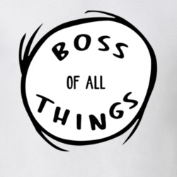 Dr Seuss Boss Of All Things T Shirt