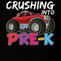 Crushing Into Prek Monster Truck First Day Of School First Day Of Scho