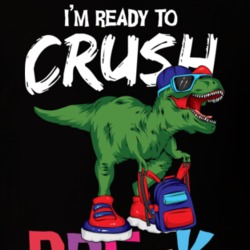 Im Ready To Crush Prek First Day Of School First Day Of School Great G