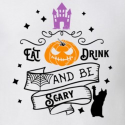 Eat Drink And Be Scary Funny T Shirt Eat Drink Halloween T Shirt