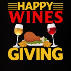 Happy Wines Giving Thanksgiving Day Funny T Shirt