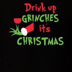 Drink Up Grinches Funny T Shirt Drink Up Its Christmas T Shirt