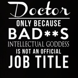 Badass Job Title - Doctor T Shirt