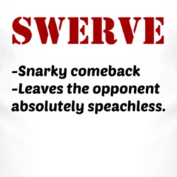 Swerve Definition T Shirt