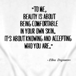 Beauty Is About Being Comfortable Ellen Degeneres Inspired T Shirt