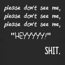 Please Don't See Me Fail T Shirt