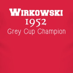 Wirkowski 1952 Grey Cup Champion Argos lona Dolphins Inspired T Shirt
