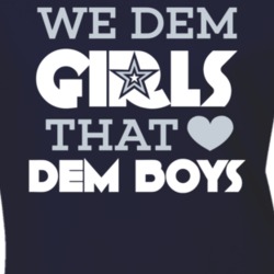 We Dem Girls - Dallas T Shirt