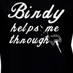 Birdy Helps Me Through Inspiring Music T Shirt