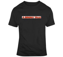 A Bronx Tale Title Retro 90s Retro Movie Fan Poster Fan T Shirt
