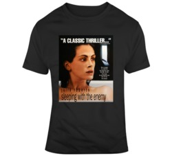 Sleeping With The Enemy 90s Retro Movie Fan Poster Fan T Shirt