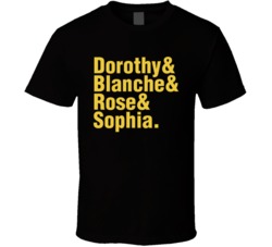 Dorothy Blanche Rose Sophia Golden Girls And Name List Retro Tv Fan T 
