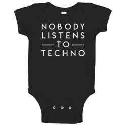 Nobody Listens To Techno Music Funny Dj Parody Baby One Piece