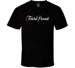 Trivial Pursuit Best Board Game Of All Time Players T Shirt