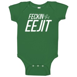 Feckin Eejit St Patricks Day Baby One Piece