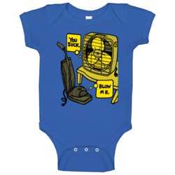 You Suck Blow Me Funny Vacuum Fan Baby One Piece