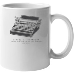 Hunter S Thompson Some Never Live But The Crazy Never Die Mug