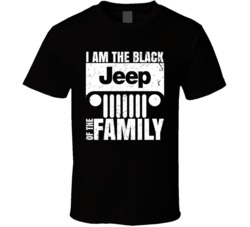 I Am The Black Jeep Of The Family Funny Car Fan T Shirt