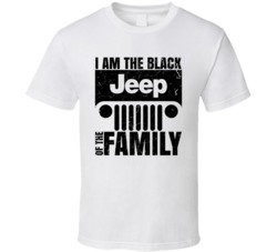 I Am The Black Jeep Of The Family Funny Driver Car Fan T Shirt