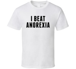 I Beat Anorexia Funny T Shirt