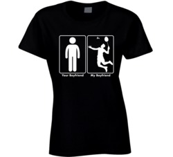 Your Boyfriend My Boyfriend Badminton Sport Ladies T Shirt
