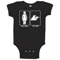 Your Wife My Wife Airsoft Sport Baby One Piece
