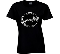 Living That Gymnastics Mom Life Kids Sports Support Womens Ladies T Sh