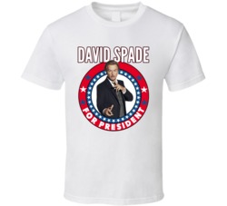David Spade For President Talk Show Host Celeb Fan Election T Shirt