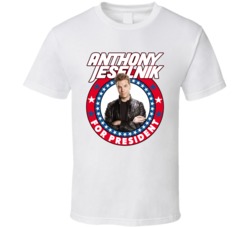 Anthony Jeselnik For President Talk Show Host Celeb Fan Election T Shi