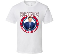 Bob Costas For President Talk Show Host Celeb Fan Election T Shirt