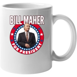 Bill Maher For President Talk Show Host Celeb Fan Election Mug