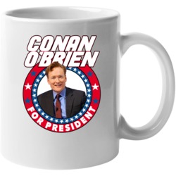 Conan O'brien For President Talk Show Host Celeb Fan Election Mug